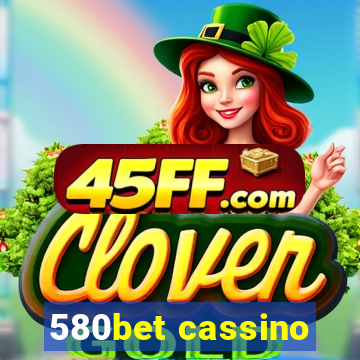 580bet cassino
